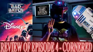 The Bad Batch S1 E4  - Cornered (REVIEW)