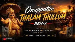 Onapattin thalam thullum remix song|onam festival dj remix songs |2025 new version remix 