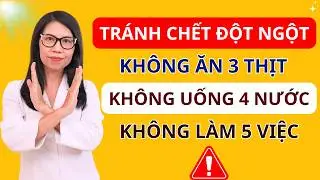 SAU TUỔI 60 CẦN NHỚ: 3 loại thịt không ăn, 4 loại nước không uống, 5 thói xấu phải bỏ! I Dr Hương