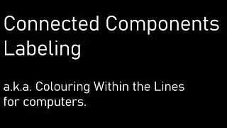 Connected Components Labeling