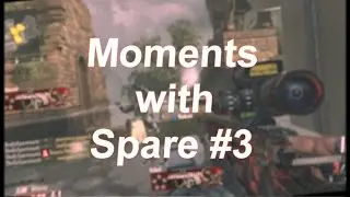 Moments with Spare #3 (Fails & Clips)