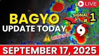 Bagyo Update Today September 17, 2025 | Low Pressure Area in the Philippines Today Update