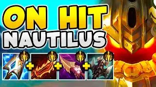 ON HIT NAUTILUS IS THE MOST RIDICULOUS BUILD EVER! NAUTILUS TOP LANE GAMEPLAY!