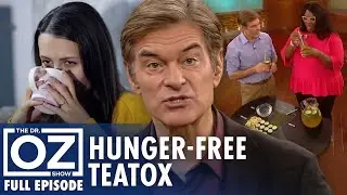 3-Day Hunger-Free Teatox, Tea-Infused Eats & Guilt-Free Pasta | Dr. Oz | S10 | Ep 66 | Full Episode