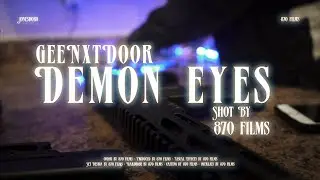 GeeNxtDoor - Demon Eyes [Official Music Video] Shot By 870 Films
