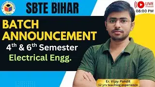 Batch Announcement | 4th & 6th  Sem. Electrical Engg. | Gyankul Education by Vijay Sir