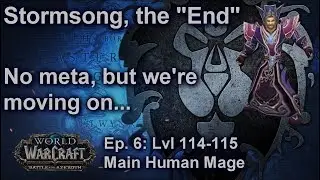 S04E06: Leaving Stormsong Valley (Human Mage) - Battle for Azeroth Playthrough