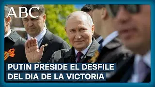 PUTIN preside el desfile del D&iacute;a de la Victoria en la Plaza Roja de Mosc&uacute;