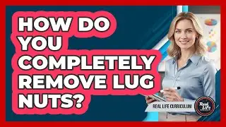 How Do You Completely Remove Lug Nuts?