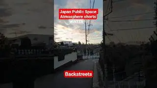 Japan Public Space Atmosphere shorts, Backstreets, December 2025