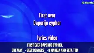 FIRST EVER DAPORIJO// CYPHER//YAAM BRU//KANGA KENA//EMGL//STAN PUPAP//G MARKIA//GTA TTM//