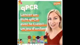 qPCR : programmer un run sur le Cielo&reg; Azure BioSystem ? Un jeu d'enfants !