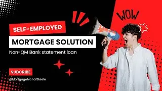 Bank Statement Loan | Mortgage for Self Employed Borrowers