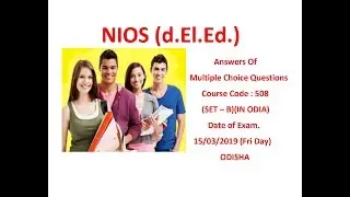 NIOS(D.El.Ed.),MCQ Answers,Course-508, SET-B, D.O.E-15/03/2019