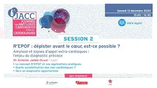 SESSION 2 - R'EPOF : dépister avant le cœur, est-ce possible?