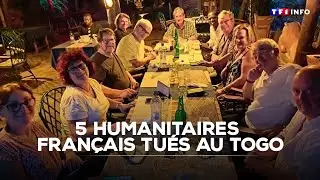 Ce que l'on sait de l'accident qui a co&ucirc;t&eacute; la vie &agrave; 5 humanitaires fran&ccedil;ais au Togo｜TF1 INFO
