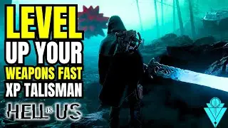 Hell Is Us Level Up Your Weapons Fast!