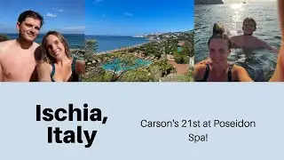 Ferry to Ischia, Poseidon Spa for Carson's 21st!