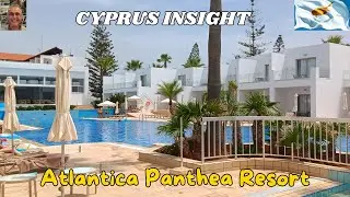 Atlantica Panthea Resort, Ayia Napa Cyprus - 2024 Tour Around.