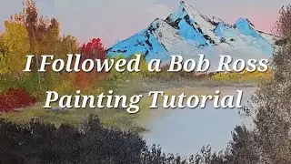 I Followed a Painting Tutorial by Bob Ross - Autumn Glory