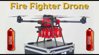Fire Flighter Drone
