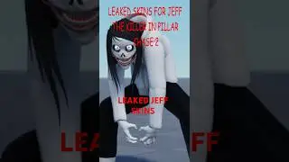 JEFF THE KILLER SKIN LEAKS - PILLAR CHASE 2 #pillarchase2 #pillarchase #jeffthekiller