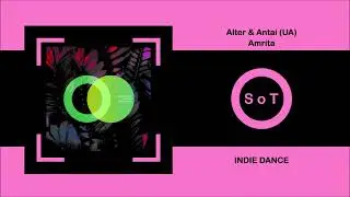 Alter (UA) & Antai - Amrita (Original Mix) [Indie Dance] [Area Verde]