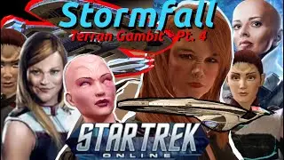 The Calling | Terran Gambit - Pt. 4  | Star Trek Online | Stormfall