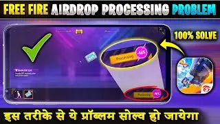 How To Solve Free Fire Airdrop Processing Problem | Airdrop processing Problem Kaise Solve Karen FF