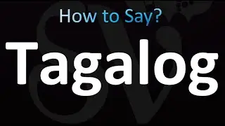 How to Pronounce Tagalog (Correctly!)