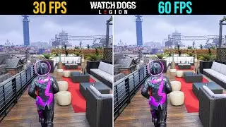 30 FPS vs 60 FPS Watch Dogs Legion Gameplay