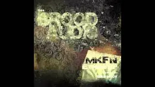 MKFN - Form (Original Mix) [BROOD AUDIO]
