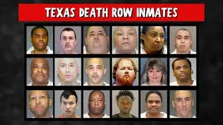 100 DEADLY INMATES on TEXAS DEATH ROW : Execution Dates and Crimes (U.S)