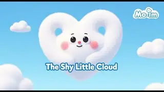 The Shy Little Cloud