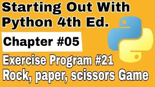 Starting Out With Python Chapter 5 Exercise Program 21   Rock, Paper Scissors Game in Python