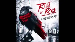 Rust n' Rage - 2022 - One For The Road (Hard Rock)