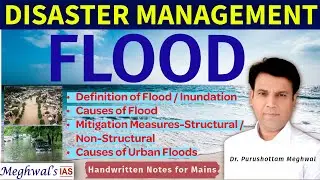 Floods in India for UPSC | Causes, Types, Impact & Mitigation | Disaster Management GS Paper 3