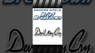 Devil May Cry | Brief Breakdown | Gamers Intel #capcom #dmc #devilmaycry #review