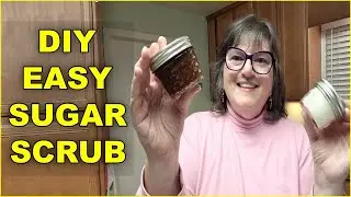 Easy DIY Sugar Scrubs | Simple Handmade Gifts Anyone Can Make