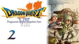 Dragon Quest 7 (PS1) &mdash; Part 2 - A Summons to the Castle