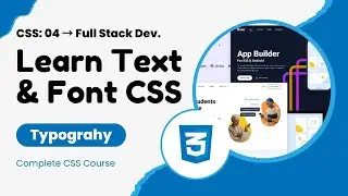 04: Styling text & font with CSS (typography) | Complete CSS  Course | Full stack web development