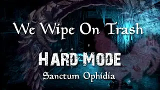Sanctum Hard Mode with We Wipe On Trash