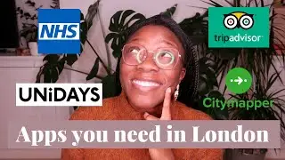 APPS YOU NEED IN LONDON | MOVING TO LONDON