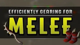 Guidelines for Efficiently Gearing for Melee - From Cheap Gear to Best in Slot (OSRS)