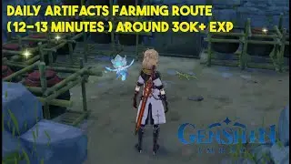 Daily Artifacts Farming Route NO RESIN NEEDED (LAZY FAST ROUTE ) | Genshin Impact 3.3