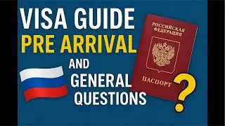 Pre Arrival Session | Visa Guidelines and General Questions