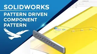 SOLIDWORKS: Pattern Driven Component Pattern