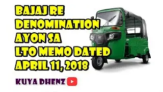 ANG TAMANG DENOMINATION NG BAJAJ RE AYON SA LTO MEMO