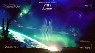 Cyber - Movement [HQ Edit]