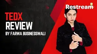 TEDx Review by Farwa Businesswali.